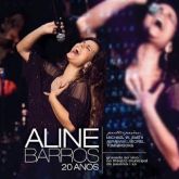 Aline Barros - 20 Anos - Ao Vivo