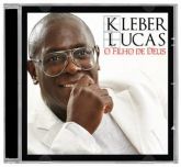 CD Kleber Lucas > Lançamento >O Filho De Deus