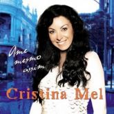 Cd Cristina Mel Ame Mesmo Assim