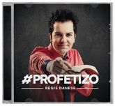 CD Lançamento > Regis Danese >#Profetizo