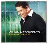 CD  Wilian Nascimento > Levanta Tua Voz