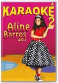 DVD.KARAOKE ALINE  E CIA 2 ALINE BARROS