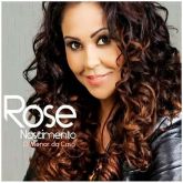 CD ROSE NASCIMENTO O MENOR DA CASA