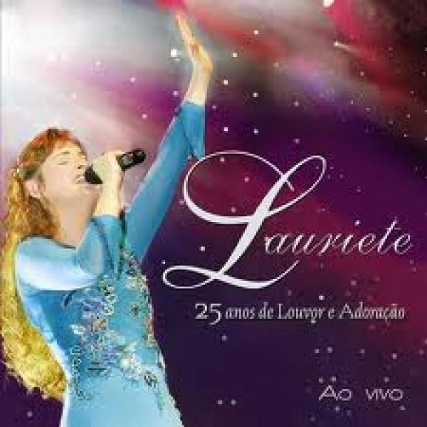 Cd Lauriete 25 Anos de Louvor e Adoração