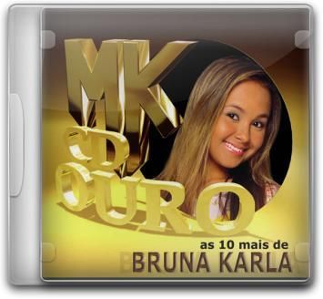 As 10 Mais de Bruna Karla