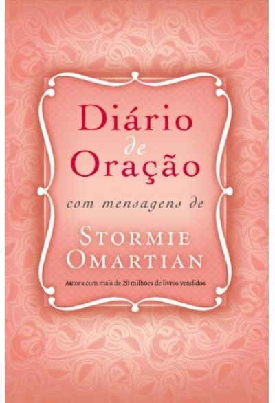 DIÁRIO DE ORAÇÃO - STORMIE OMARTIAN