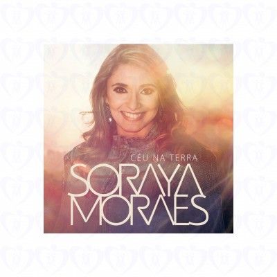 CD CÉU NA TERRA - SORAYA MORAIS