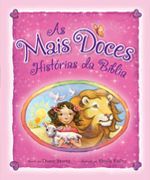 As  Mais Doces Histórias da Biblia