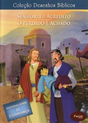 DVD Volume 10 - Senhor, eu acredito e O perdido e o achado