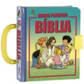 Minha Primeira Biblia Com Alcinha Para Carregar (Eternas Historias Biblias Para Criancas)