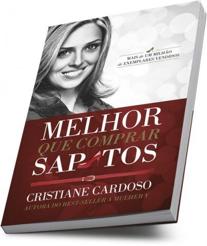 Livro-Melhor Que Comprar Sapatos - Cristiane Cardoso