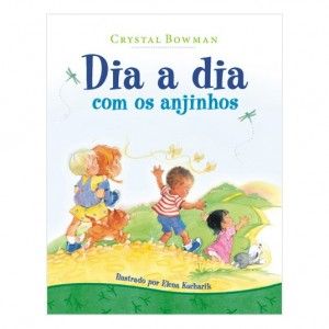 Dia a dia com os Anjinhos - Crystal Bowman