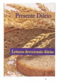 Devocional Presente Diário Trigo Sementes (365 Leituras Devocionais Diárias