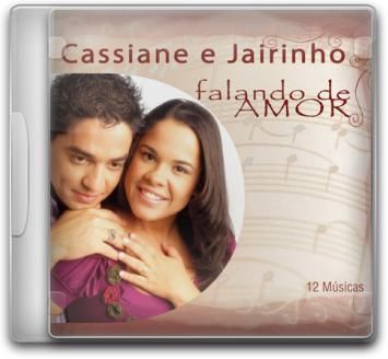 Cassiane & Jairinho >CD- Falando de Amor