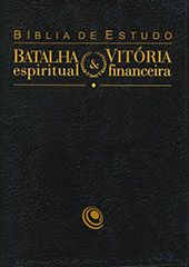 BÍBLIA DE ESTUDOS BATALHA ESPIRITUAL E VITÓRIA FINANCEIRA PRETA