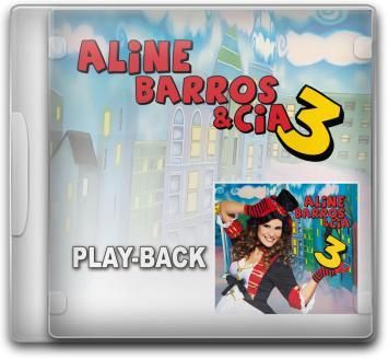 CD Play-Back Infantil >Aline Barros e Cia 3