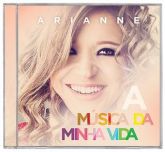 CD-Arianne > Lançamento >A Música da Minha Vida