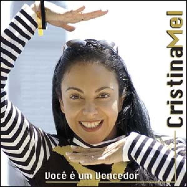 Cd Cristina Mel Você é Um Vencedor