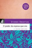 O Poder Da Esposa Que Ora (Orar Pode Mudar Tudo)