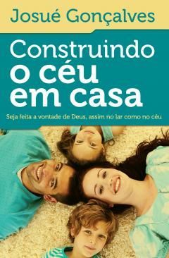 Construindo o Céu em Casa