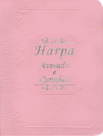 HARPA AVIVADA E CORINHOS LUXO 12X17-ROSA