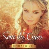 CD BIANCA TOLEDO SOM DA CURA PROVA VIVA